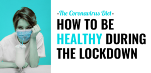 The Coronavirus Diet